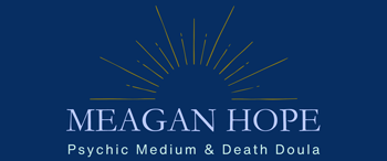 Psychic Medium in Vancouver WA from Meagan Hope Psychic Medium & Death Doula